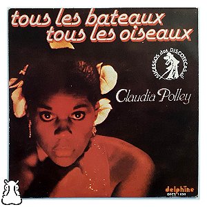 Compacto Claudia Polley Tous Les Bateaux Tous Oiseaux Vinil