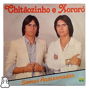 LP Chitãozinho & Xororó - Somos Apaixonados 1982 Vinil - Hm
