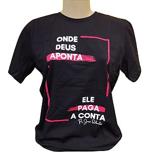Camiseta Branca - Onde Deus Aponta