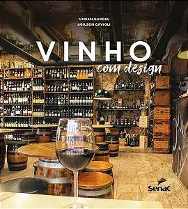 Livro Vinho com Design Gavioli 1ª Ed. 2019