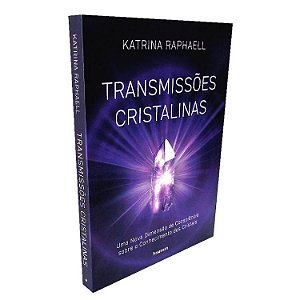 Livro Transmissões Cristalinas - Nova Edição