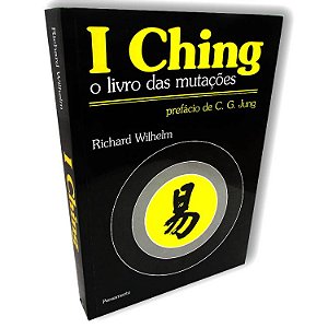 Livro i Ching - O Livro das Mutações - Prefácio de C.G. Jung