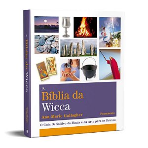 Livro a Bíblia da Wicca - O Guia Definitivo da Magia e da Arte para os Bruxos