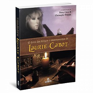 O Livro de Feitiços e Encantamentos de Laurie Cabot