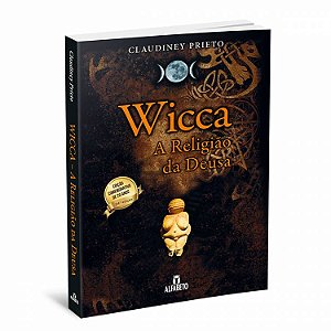 Livro Wicca a Religião da Deusa - Claudiney Prieto - Edição Especial de 20 Anos