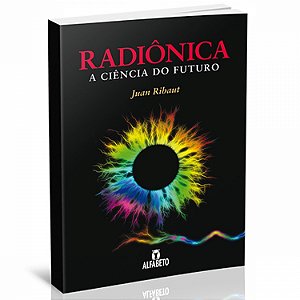 Livro Radiônica a Ciência do Futuro