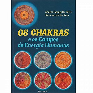 Livro os Chakras e os Campos de Energia Humanos