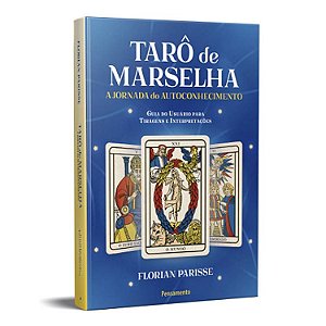 O Tarô de Marselha: A Jornada do Autoconhecimento - Livro 1