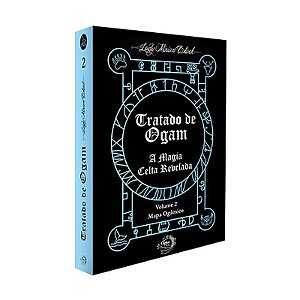 Livro Tratado de Ogam - A Magia Celta Revelada Volume 2