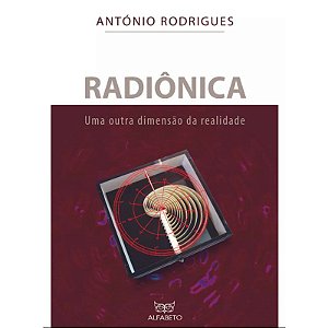 Livro Radiônica - Uma Outra Dimensão da Realidade