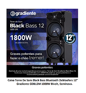 Caixa Torre De Som Black Bass Bluetooth 2xWoofers 12" Gradiente GDB12M 1800W Seminova.