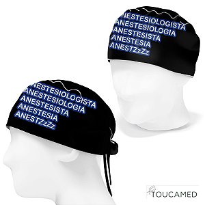 Touca Cirúrgica, Anestesiologista, Anestezzzzzz