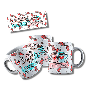Caneca Personalizada Te amo mais que chocolate