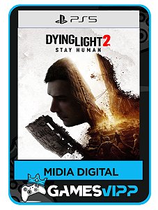 Dying Light 2 Stay Human - Ps5 Edição Padrão - Midia digital