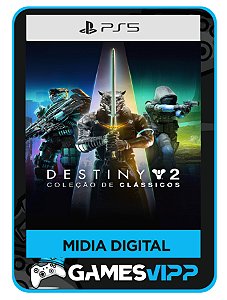 Destiny 2 - Coleção de classicos - Ps5 Midia digital