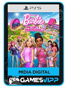 Barbie project friendchip - Ps5 midia digital