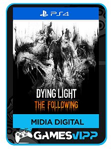Dying Light: The Following - Ps4 Midia digital