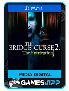 The Bridge Curse 2 The Extrication - Ps4 Midia digital