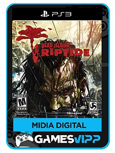 Dead Island Riptide PS3 Mídia Digital