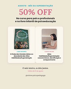 Livro Infantil O Clube das grandes ideias e a descoberta das Altas Habilidades/Superdotação + Curso (online) Altas Habilidades/Superdotação: características, identificação e enriquecimento