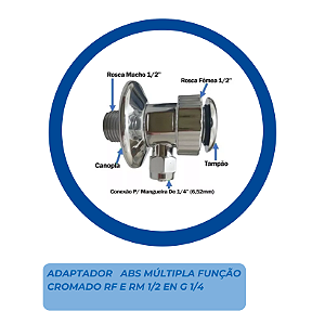 Adaptador ABS Múltipla Função Cromado – Rosca Fêmea e Macho 1/2" com Engate Rápido 1/4"