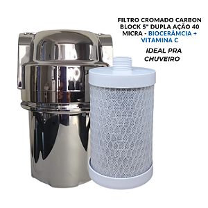 Filtro Cromado 5" Carbon Block Dupla Ação 40 micra com Biocerâmica + Vitamina C