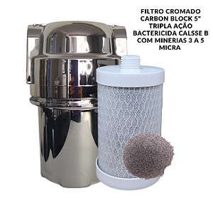 Filtro Cromado 5" Carbon Block Tripla Ação Bactericida Classe B (3 a 5 micra)