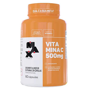 Vitamina C 500Mg - Max TitaniumAntioxidante e fonte de vitaminas C