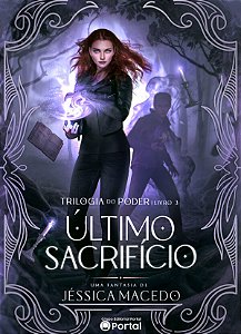 Ultimo Sacrificio (Trilogia do Poder - Livro 3)