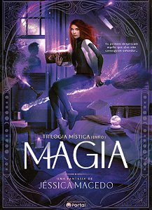 Magia (Trilogia Mistica - Livro 1)