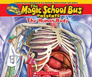 The Magic School Bus Presents: The Human Body