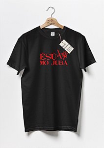 Camiseta Saudação Exú - Esú Mo júbà