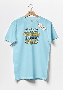 Camiseta Eu sou do tambor, eu sou da paz