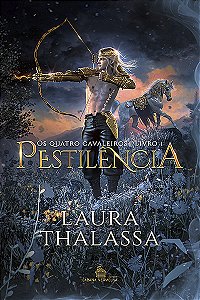 PESTILÊNCIA - Laura Thalassa