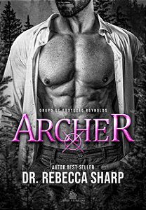 ARCHER (Grupo de Proteção Reynolds vol. 1) DR. REBECCA SHARP ( PRÉ-VENDA)