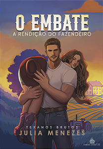 O EMBATE - A RENDIÇÃO DO FAZENDEIRO - JULIA MENEZES