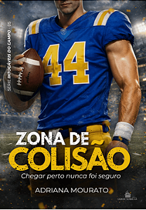 ZONA DE COLISÃO - VOL. 5 - ADRIANA MOURATO ( PRÉ-VENDA)