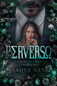 PERVERSO - JAQUE AXT (PRÉ-VENDA)