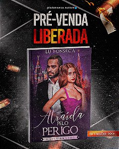 ATRAÍDA PELO PERIGO - MÁFIA BRASOR VOL. 2 - LU FONSECA ( PRÉ-VENDA )
