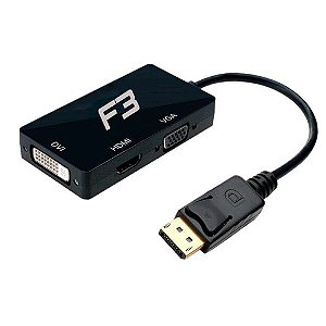 Conversor DisplayPort Macho para VGA/DVI/HDMI Fêmea Preto F3 - 1037 - com Cabo de 15cm - 1037