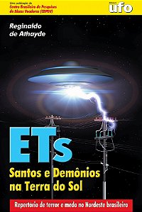 Livro ETs Santos e Demônios na Terra do Sol - ÚLTIMAS UNIDADES