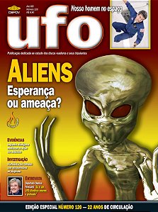 Revista UFO 120 - Aliens, Esperança ou Ameaça?