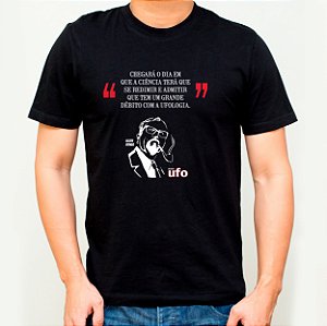 Camiseta com frase de J. Allen Hynek