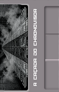 A Caçada pelo Chronovisor (Livro-jogo físico / Prequel)