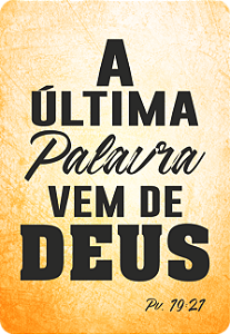 A Ultima Palavra Vem Deus -  DTF