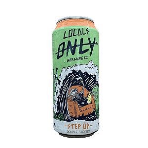 Cerveja Locals Only Step Up Double Hazy IPA Lata 473ml