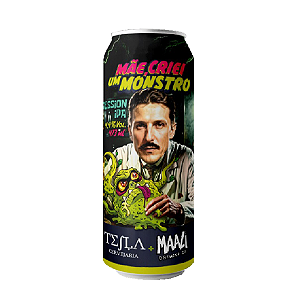 Cerveja Tesla Mãe Criei Um Monstro Session IPA Lata 473ml