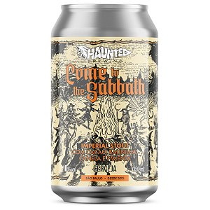 Cerveja Haunted Come to The Sabbath Mexican Imperial Stout Lata 350ml