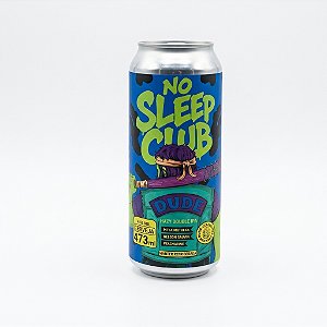 Cerveja Dude No Sleep Clube Double New England IPA Lata 473ml