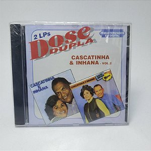 Cd Cascatinha E Inhana - Dose Dupla Vol. 2 Original Lacrado